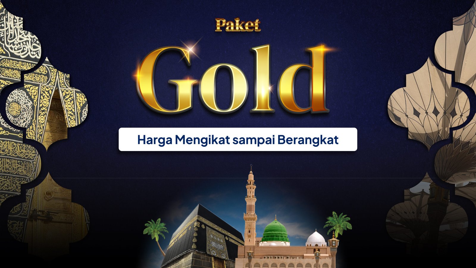 Paket Gold — Harga Mengikat sampai Berangkat